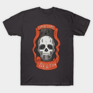 I am Become Death - Skull with red banner T-Shirt